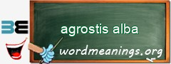 WordMeaning blackboard for agrostis alba